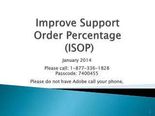 Improve Support Order Percentage (ISOP)