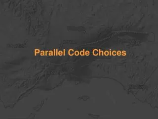 Parallel Code Choices
