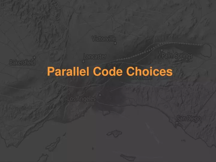 parallel code choices