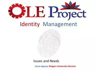 Identity Management Issues and Needs