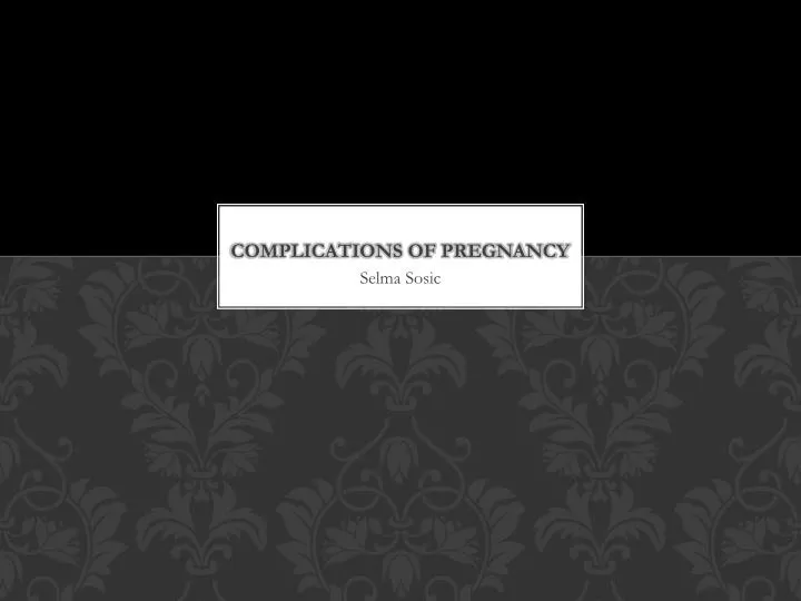 complications of pregnancy