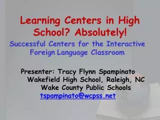 Learning Centers in High School? Absolutely !