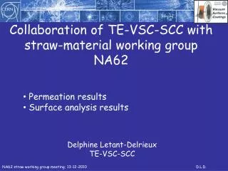 Collaboration of TE-VSC-SCC with straw-material working group NA62