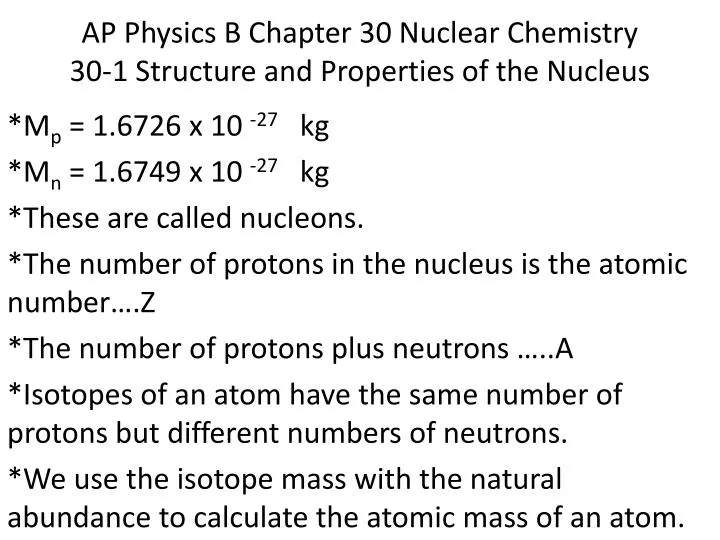 ap physics b chapter 30 nuclear chemistry 30 1 structure and properties of the nucleus