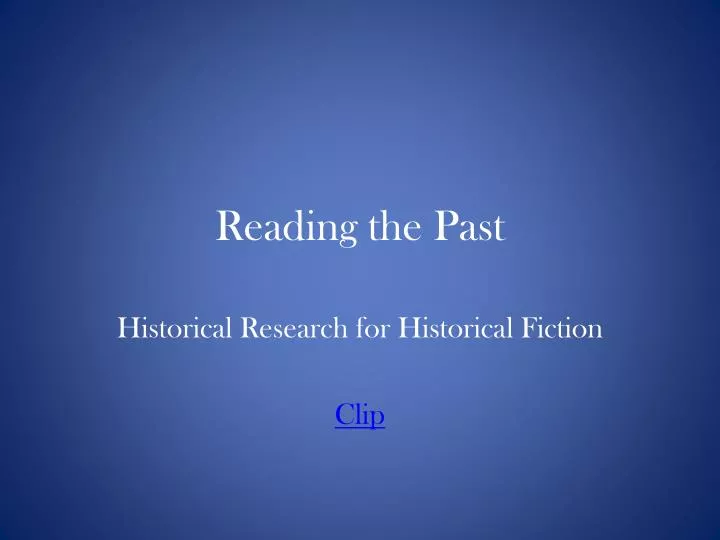 reading the past