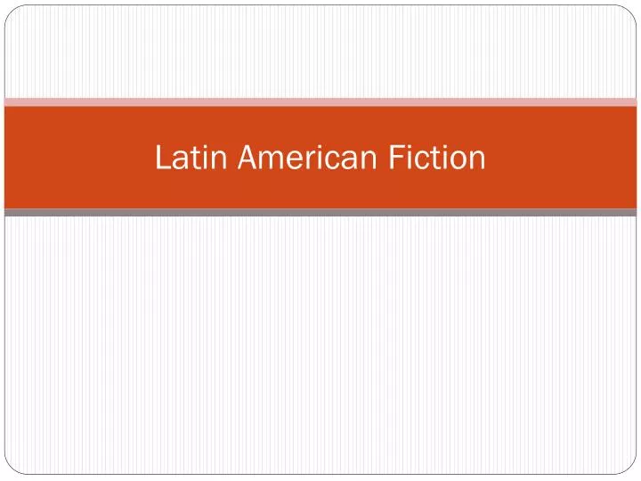 latin american fiction