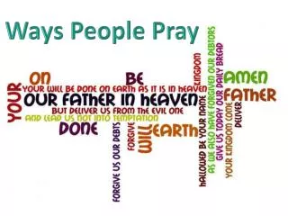 Ways People Pray