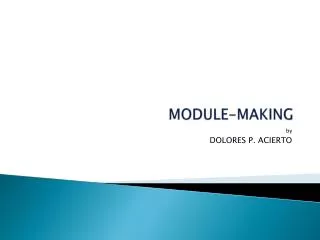 MODULE-MAKING