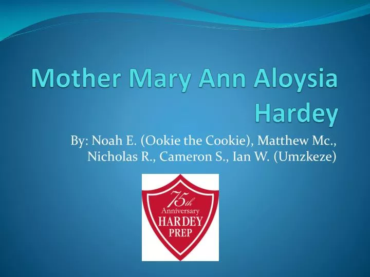 mother mary ann aloysia hardey