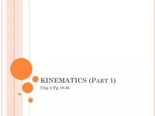 KINEMATICS (Part 1)