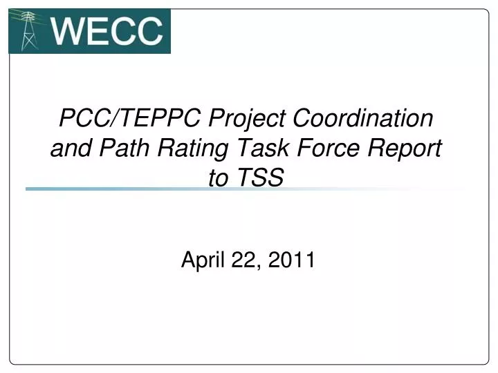 pcc teppc project coordination and path rating task force report to tss