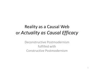 Reality as a Causal Web or Actuality as Causal Efficacy