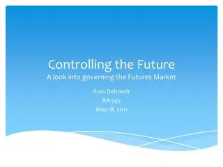 Controlling the Future A look into governing the Futures Market