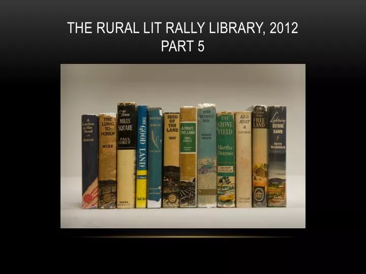 the rural lit rally library 2012 part 5