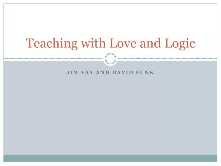 teaching with love and logic