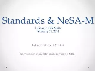 Standards &amp; NeSA-M Northern Tier Math February 11, 2011