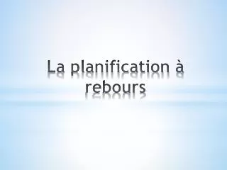 la planification rebours