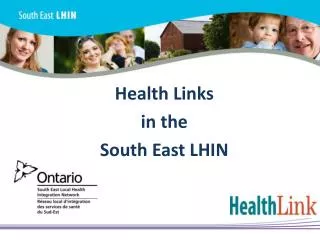 Health Links in the South East LHIN