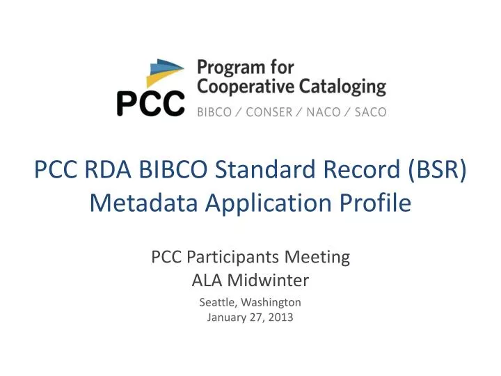 pcc rda bibco standard record bsr metadata application profile