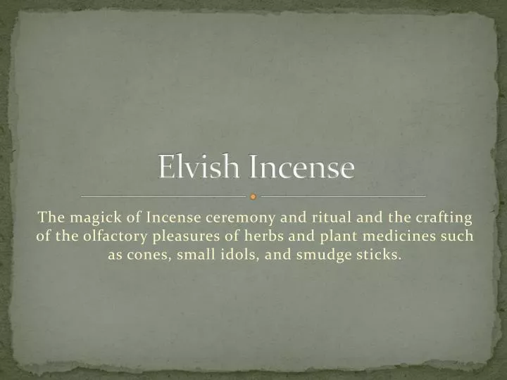 elvish incense