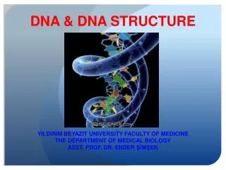 DNA &amp; DNA STRUCTURE