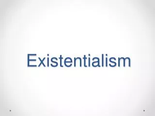 Existentialism