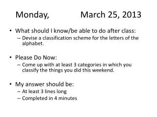 Monday,		 March 25, 2013