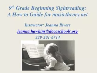 9 th Grade Beginning Sightreading : A How to Guide for musictheory.net