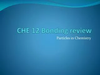 che 12 bonding review