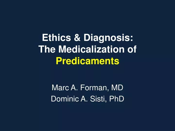ethics diagnosis the medicalization of predicaments