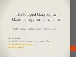 The Flipped Classroom: Maximizing your Class Time