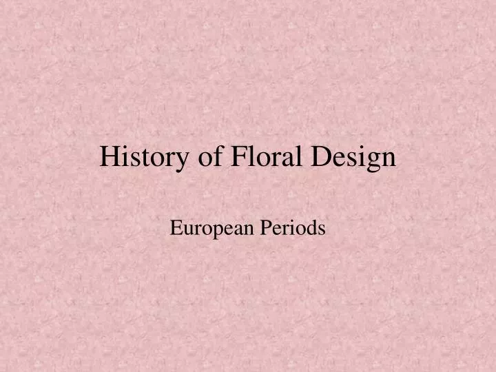 history of floral design