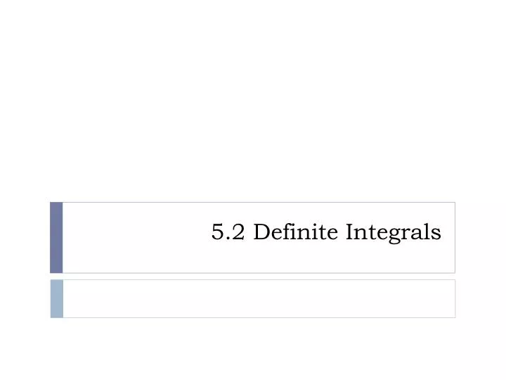 5 2 definite integrals