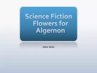 Science Fiction Flowers for Algernon