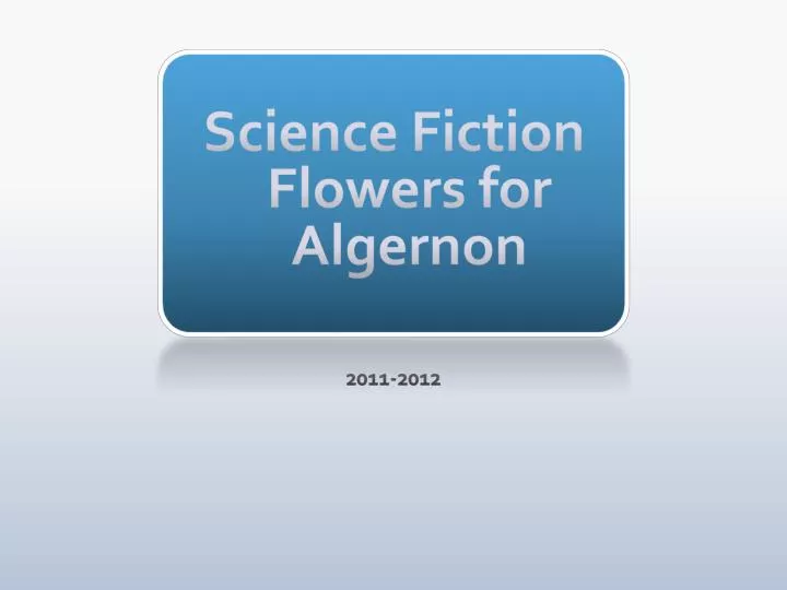 science fiction flowers for algernon