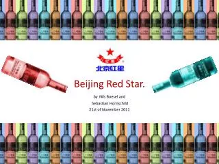 Beijing Red Star. by Nils Boesel and Sebastian Hornschild 21st of November 2011