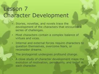 Lesson 7	 Character Development