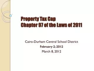 Property Tax Cap Chapter 97 of the Laws of 2011
