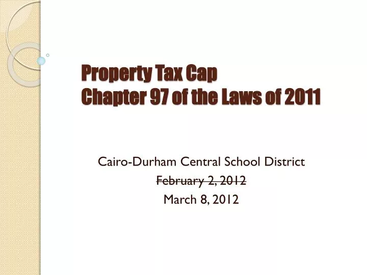 property tax cap chapter 97 of the laws of 2011