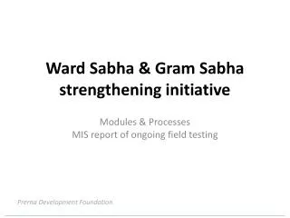 Ward Sabha &amp; Gram Sabha strengthening initiative