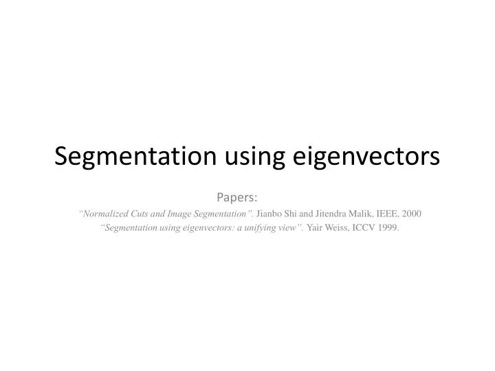 segmentation using eigenvectors