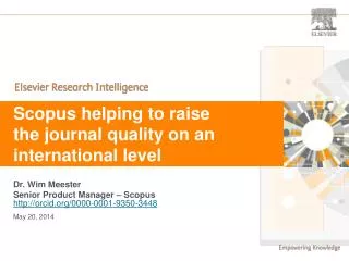 Scopus helping to raise the journal quality on an international level