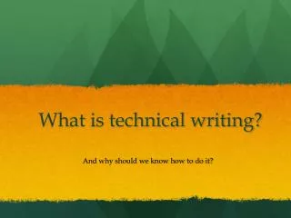 What is technical writing?