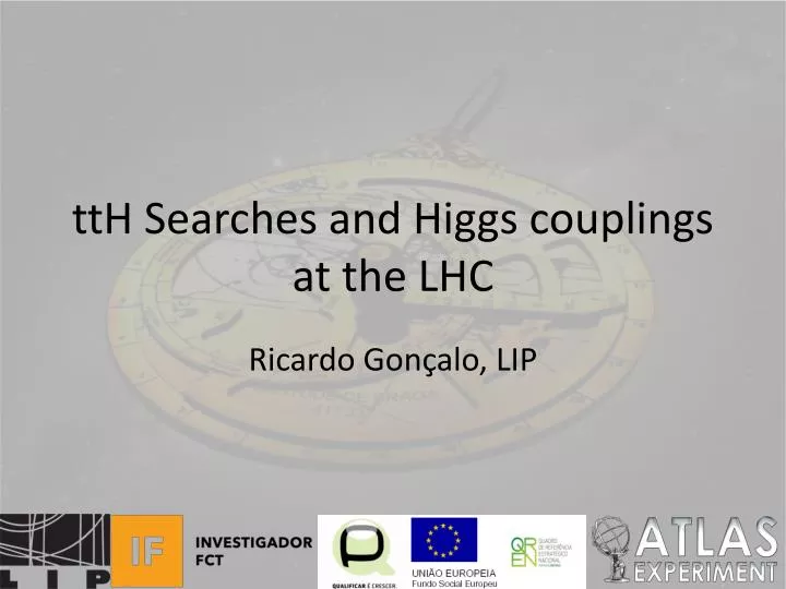 tth searches and higgs couplings at the lhc
