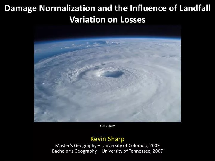 damage normalization and the influence of landfall variation on losses
