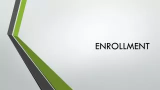 ENROLLMENT