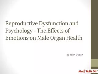 Reproductive Dysfunction and Psychology - The Effects