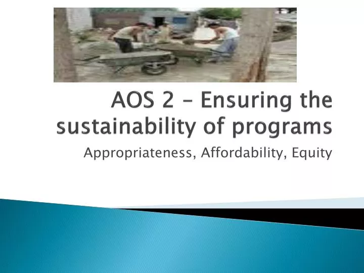 aos 2 ensuring the sustainability of programs