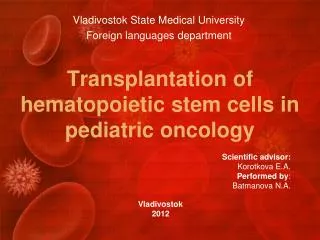 Transplantation of hematopoietic stem cells in pediatric oncology