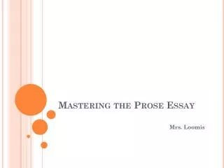 Mastering the Prose Essay